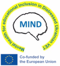 Mental health solutions for educational Inclusion in Distressed Ukrainian VET / Рішення у сфері психічного здоров&#039;я для освітньої інклюзії професійної освіти, що зазнала кризових викликів (MIND)